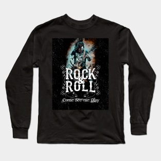 Rock and Roll: Come See Me Play! No. 1 on a Dark Background Long Sleeve T-Shirt